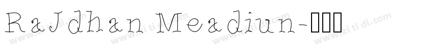 RaJdhan Meadiun字体转换